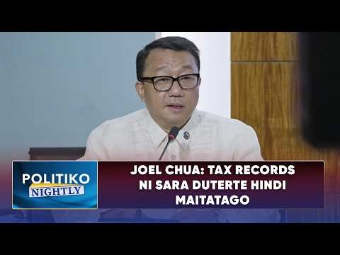 Joel Chua: Tax records ni Sara Duterte hindi maitatago