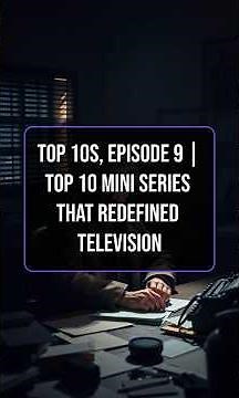 Top 10s, Episode 9 | Top 10 Mini Series That Redefined Television