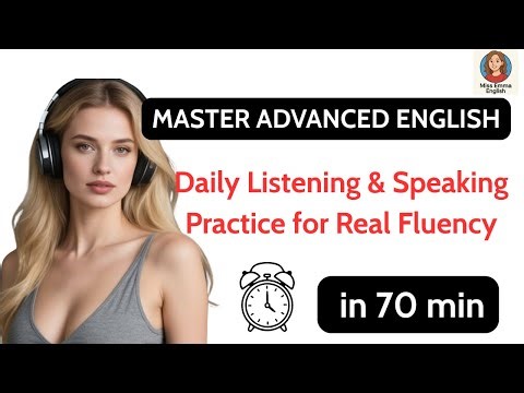 Master Advanced English Conversation | Daily Listening & Speaking Practice for Real Fluency