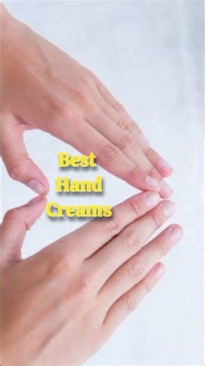 Best Hand Creams Ever!! #handcare #shorts