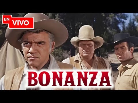 🔴 Bonanza EN VIVO – Capítulo Completo | Serie de Vaqueros Legendaria | Episodio Completo