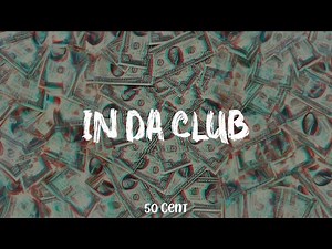 50 Cent - In Da Club (lyric video)
