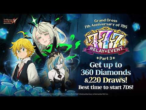 [7DS] 777 Relay Event Part 3🎁 Massive Rewards Await!