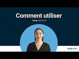 Comment utiliser le tempmate.®- M2