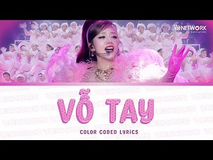 VỖ TAY - Phương Ly (Color Coded Lyrics) | EM XINH SAY HI