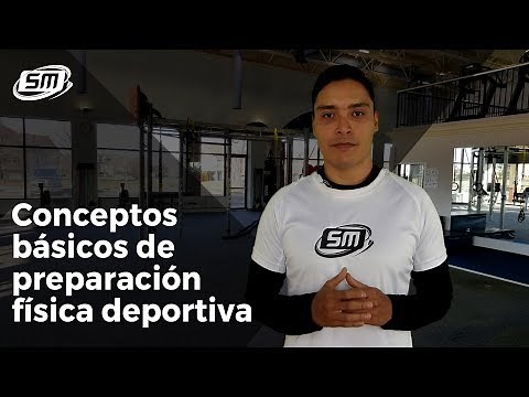 PREPARACIÓN FÍSICA DEPORTIVA: conceptos básicos y fundamentos 🤓