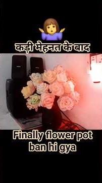 💁‍♀️finally aaj flower pot ban hi gya...#minivlog