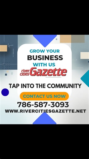 Let's grow together. Cost effective local advertising solutions. River Cities Gazette www.rivercitiesgazette.net 786-587-3093 | River Cities Gazette