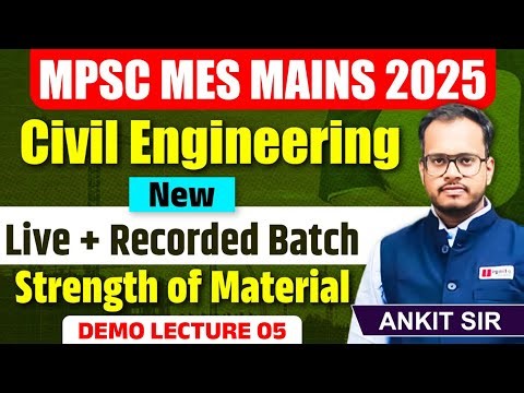 MPSC MES Mains 2025 | Demo Lectures - 05 | Civil Engineering - SOM - New Live + Recorded Batch