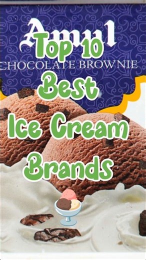 Best Ice Cream Brands for Summer 2026 ☀️🍦 #viralreels #brand #icecream #amul #top #trending #reel
