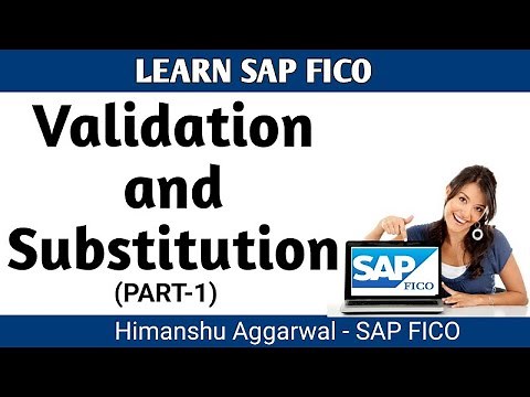 SAPFICO - Validation and Substitution PART 1