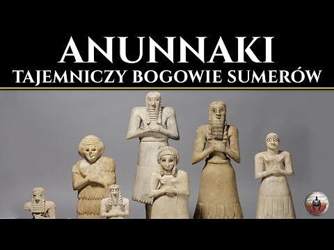 Kim byli Anunnaki? - Tajemniczy bogowie w mitologii Sumerów