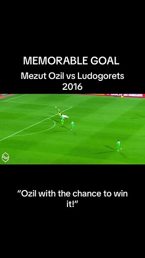 Mezut Ozil's Memorable Goal Against Ludogorets 2016