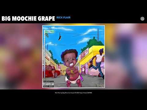 Big Moochie Grape - Rick Flair (Official Audio)