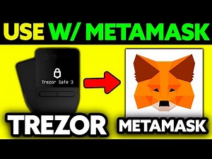 How To Use Trezor Wallet with Metamask (2025) - Step by Step
