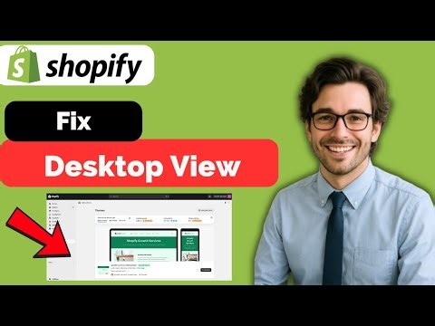 How To Fix Desktop View On Shopify (full guide 2026)