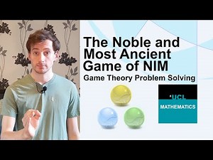 The Noble and Most Ancient Game of NIM | Game Theory 3 - Problem Solving