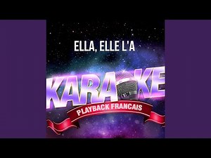 Ella, elle l'a (Karaoké Playback avec choeurs) (Rendu célèbre par France Gall)