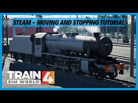 TSW4 | EARLY ACCESS | Steam - Moving and Stopping Tutorial | Stanier 8F | Training Centre