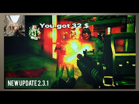#87 NEW UPDATE 2.3.1 (2) ➲ Dead Trigger: Survival Shooter 2.3.1