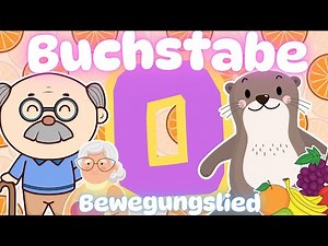 Bewegungslied O - Einführung Buchstabe O Anlautlied Buchstabeneinführung O