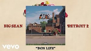 Big Sean - Don Life (feat. Lil Wayne)