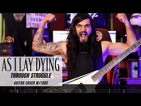 As I lay dying - Through Struggle Guitar Cover W/TABS