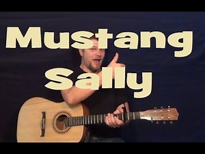 Mustang Sally (Wilson Pickett) Easy Guitar Lesson Chord Strum How to Play Tutorial