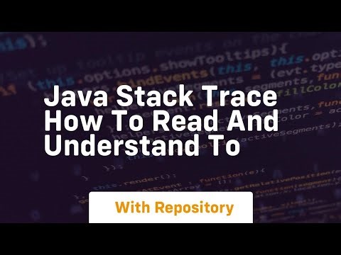java stack trace how to read and understand to