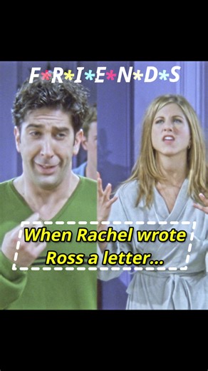 Carta de Rachel a Ross en Friends: Un clásico