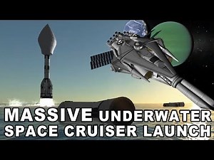 Space Cruiser UNDERWATER LAUNCH - Sea Dragon Style in KSP - HUGE SURPRISE at the end!