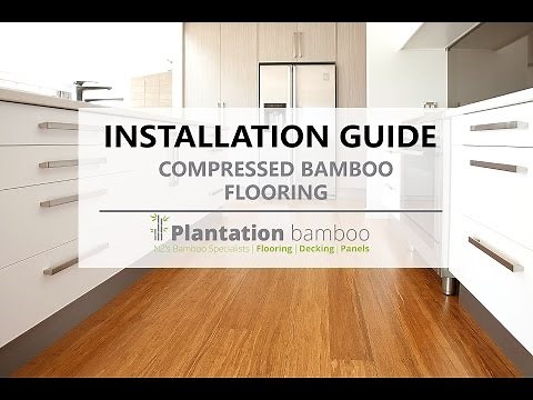 Installation Guide - Compressed Bamboo Flooring