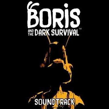 "Shadows Follow" - Boris and the Dark Survival Soundtrack
