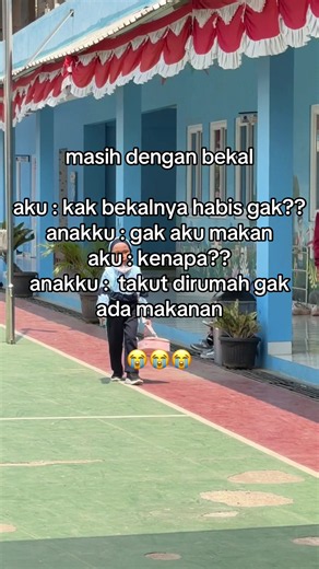 emaknya: khawatir anak belum makan, anaknya: malah khawatir persediaan makanan di rumah 😂🫣🥹🤣😩 #anaksekolah #sekolahpaud #genalpha