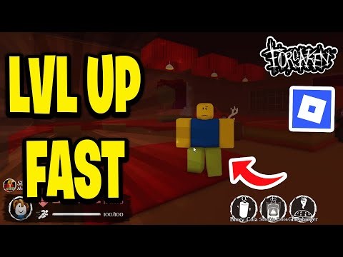 How To LVL Up Fast In Forsaken