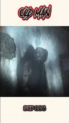 The Old Man [SCP-106]