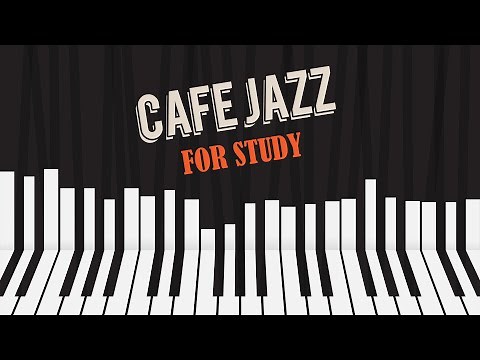 【勉強用】集中できる”カフェとジャズ”│作業用BGM,やる気が上がる,モチベーションUP│Cafe Jazz for Study,Work│一緒に勉強しよう│Study with me