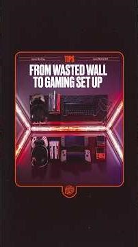 Wasted Wall to Gaming Set Up