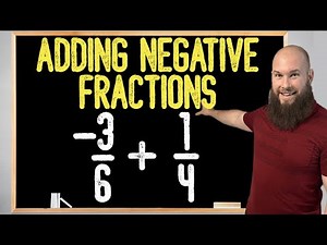 How To Add Negative Fractions