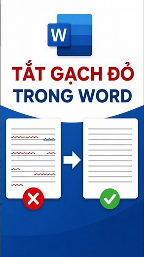 Tắt Gạch Đỏ, Gạch Xanh Trong Word Chỉ 5 Giây