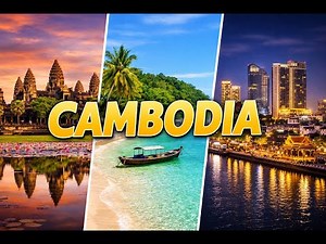 Beautiful Places in Cambodia | Temples, Beaches & City Life