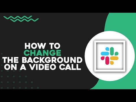 How To Change the Background on a Slack Video Call (Quick Tutorial)
