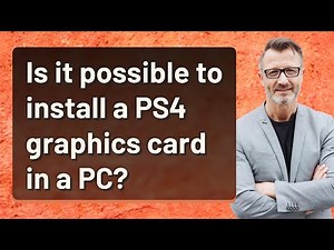 Is it possible to install a PS4 graphics card in a PC?