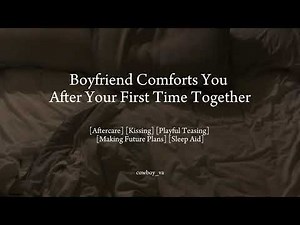 Boyfriend Comforts You After Your First Time Together 💚 [M4F] [Aftercare] [Sleep Aid] [ASMR]