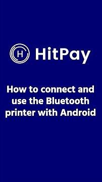 How to connect HitPay Receipt Printer to Android