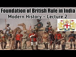 Foundation and Expansion of British Rule in India; Know about this crucial event in History of India