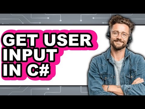 How to Get User Input in C# (full Guide)