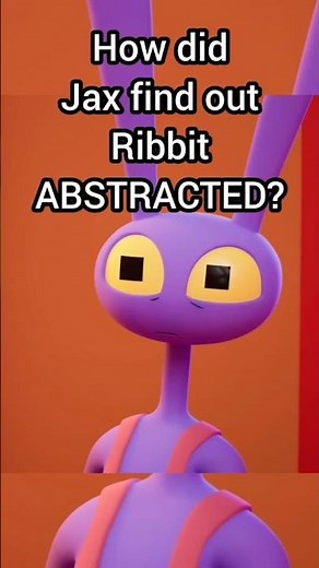 How did Jax find out Ribbit ABSTRACTED In Episode 7? #shorts #theamazingdigitalcircus #tadc