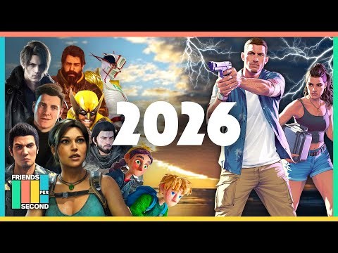 2026 is going to be an absolute huge year for videogames | Friends Per Second #86