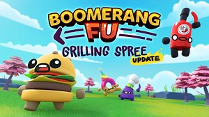 Boomerang Fu - "Grilling Spree" update out now (version 1.1.0), patch notes and trailer